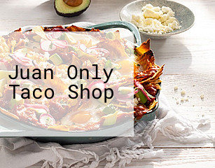 Juan Only Taco Shop