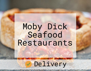 Moby Dick Seafood Restaurants