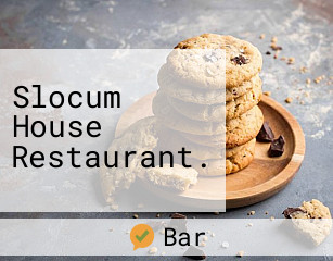 Slocum House Restaurant.