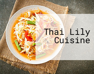Thai Lily Cuisine