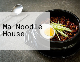 Ma Noodle House