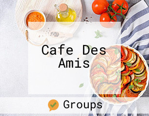 Cafe Des Amis