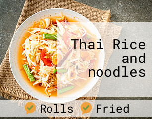 Thai Rice and noodles