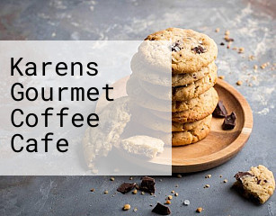 Karens Gourmet Coffee Cafe
