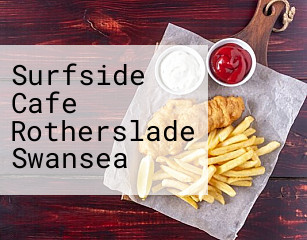 Surfside Cafe Rotherslade Swansea
