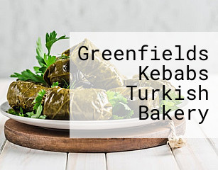 Greenfields Kebabs Turkish Bakery
