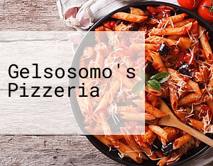 Gelsosomo's Pizzeria