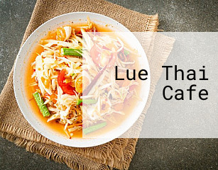 Lue Thai Cafe