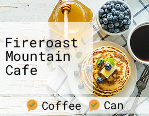 Fireroast Mountain Cafe