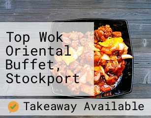 Top Wok Oriental Buffet, Stockport