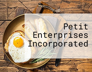 Petit Enterprises Incorporated