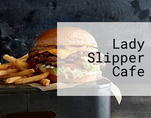 Lady Slipper Cafe