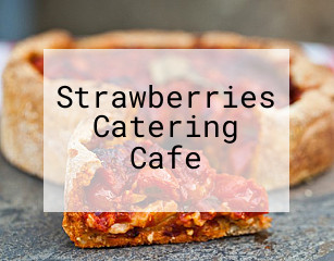 Strawberries Catering Cafe