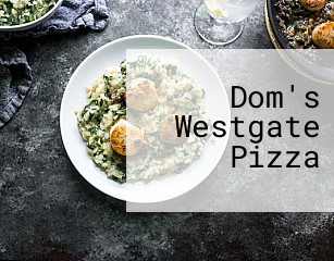 Dom's Westgate Pizza