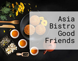 Asia Bistro Good Friends