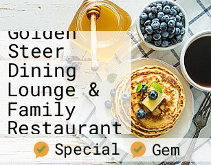 Golden Steer Dining Lounge & Family Restaurant
