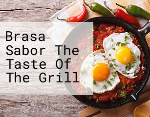 Brasa Sabor The Taste Of The Grill