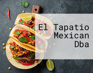 El Tapatio Mexican Dba