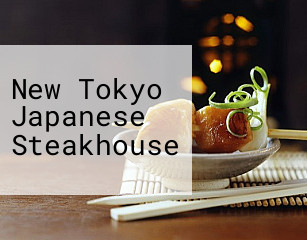 New Tokyo Japanese Steakhouse