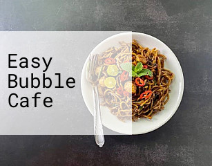Easy Bubble Cafe