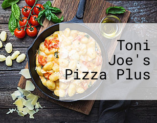 Toni Joe's Pizza Plus