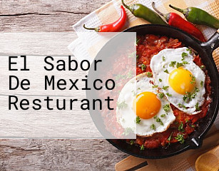 El Sabor De Mexico Resturant