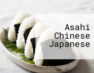 Asahi Chinese Japanese