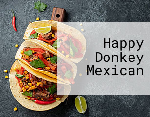 Happy Donkey Mexican
