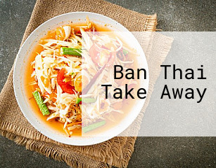 Ban Thai Take Away