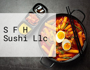 S F H Sushi Llc