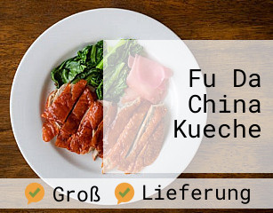 Fu Da China Kueche