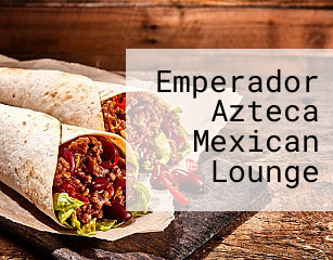 Emperador Azteca Mexican Lounge