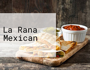 La Rana Mexican