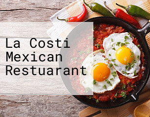La Costi Mexican Restuarant