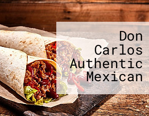 Don Carlos Authentic Mexican