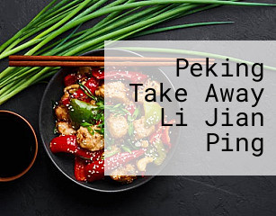 Peking Take Away Li Jian Ping