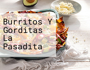Burritos Y Gorditas La Pasadita