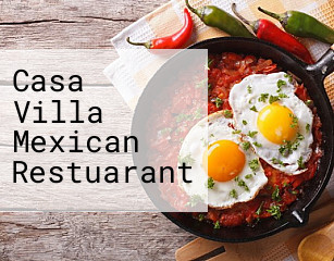 Casa Villa Mexican Restuarant