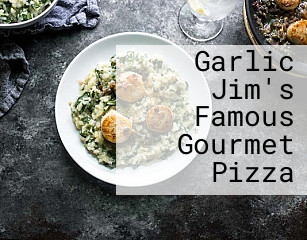 Garlic Jim's Famous Gourmet Pizza