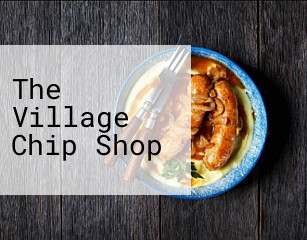 The Village Chip Shop