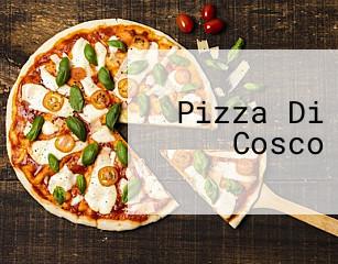 Pizza Di Cosco