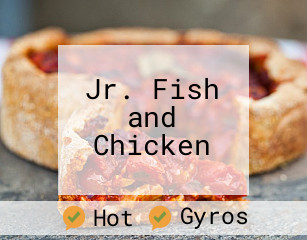 Jr. Fish and Chicken