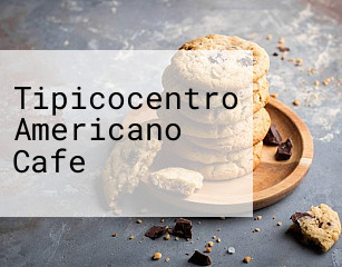 Tipicocentro Americano Cafe