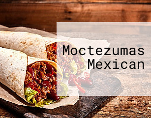 Moctezumas Mexican
