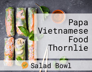 Papa Vietnamese Food Thornlie