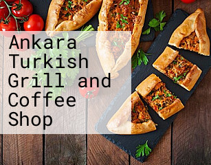 Ankara Turkish Grill and Coffee Shop