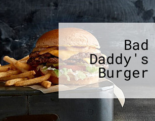 Bad Daddy's Burger