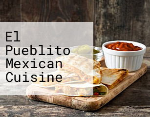 El Pueblito Mexican Cuisine