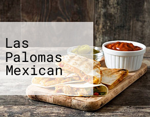 Las Palomas Mexican