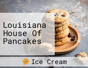 Louisiana House Of Pancakes